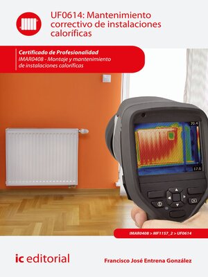 cover image of Mantenimiento correctivo de instalaciones caloríficas. IMAR0408